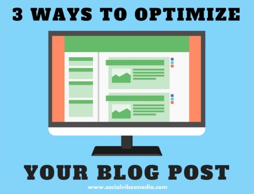 Three Ways to Optimize Your Blog Post